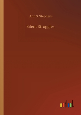 Silent Struggles 375242625X Book Cover
