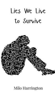 Lies We Live to Survive 3690814820 Book Cover