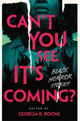 Can't You See It's Coming?: A Horror Anthology 0358623359 Book Cover