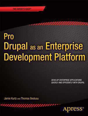 Pro Drupal as an Enterprise Development Platform 1430260041 Book Cover
