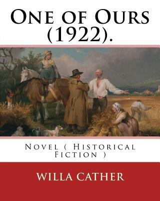 One of Ours (1922). By: Willa Cather: One of Ou... 1985046326 Book Cover