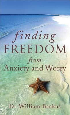 Finding Freedom from Anxiety and Worry 080078832X Book Cover