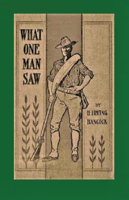 What One Man Saw, being the Personal Impression... 1913693236 Book Cover