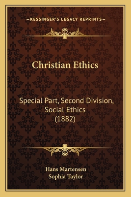 Christian Ethics: Special Part, Second Division... 1164606727 Book Cover