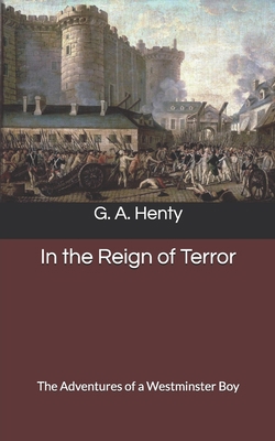 In the Reign of Terror: The Adventures of a Wes... B0875YYDSP Book Cover