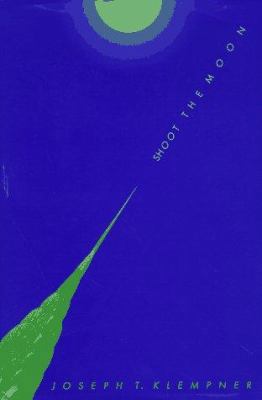Shoot the Moon 0312154240 Book Cover