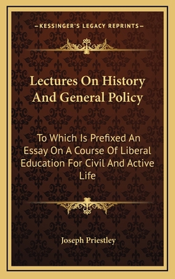 Lectures on History and General Policy: To Whic... 1163541907 Book Cover