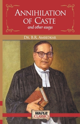 Annihilation of Caste and Other Essays 9390602041 Book Cover