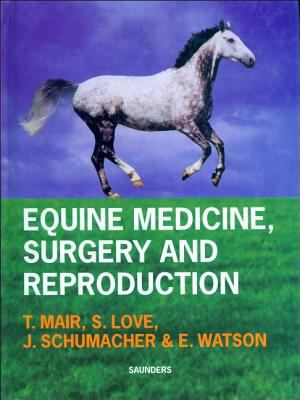 Equine Medicine, Surgery and Reproduction 0702017256 Book Cover