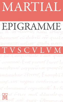 Epigramme: Lateinisch - Deutsch [German] 3050062819 Book Cover