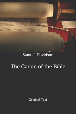 The Canon of the Bible: Original Text B086Y4C61N Book Cover