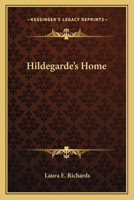 Hildegarde's Home 1163784591 Book Cover