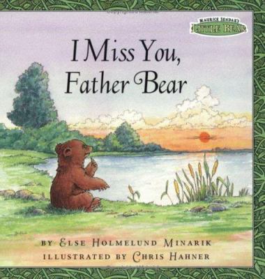 Maurice Sendak's Little Bear: I Miss You, Fathe... 0694016896 Book Cover