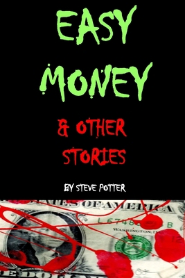 Easy Money & Other Stories 1083049186 Book Cover