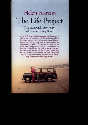 The Life Project: The Extraordinary Story of Ou... 184614826X Book Cover
