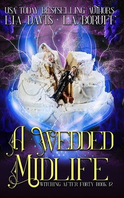 A Wedded Midlife: A Life After Magic Mystery            Book Cover