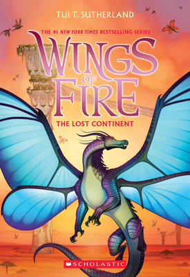 The Lost Continent (Wings of Fire #11): Volume 11 1338214446 Book Cover