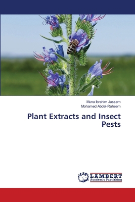 Plant Extracts and Insect Pests 6208451442 Book Cover
