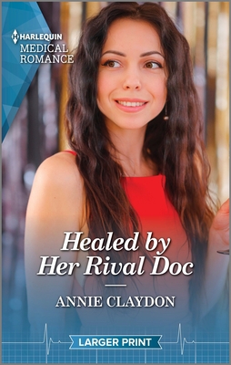 Healed by Her Rival Doc [Large Print] 1335595023 Book Cover