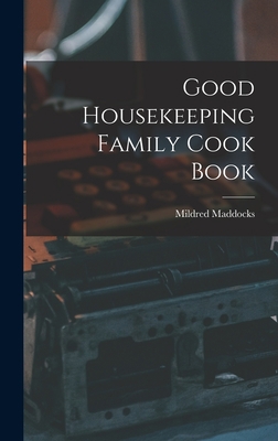Good Housekeeping Family Cook Book 1016598033 Book Cover
