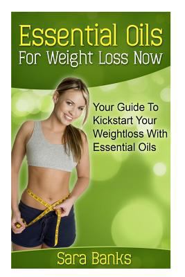 Essential Oils For Weight Loss: Your Guide To K... 1502316021 Book Cover