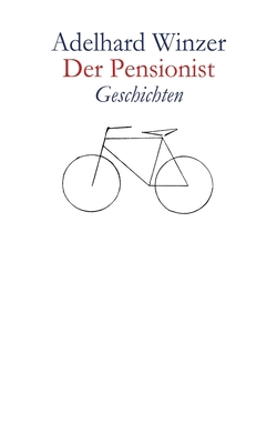 Der Pensionist: Geschichten [German] 374945504X Book Cover