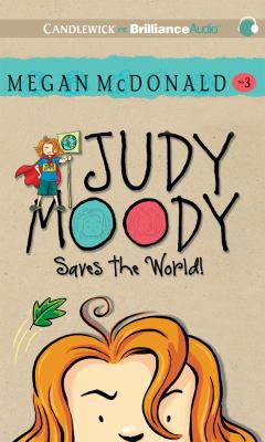 Judy Moody Saves the World! 1455845523 Book Cover