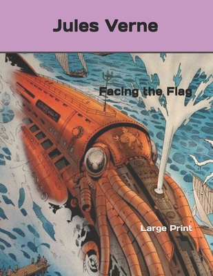 Facing the Flag: Large Print 108272596X Book Cover