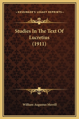 Studies In The Text Of Lucretius (1911) 1169215181 Book Cover