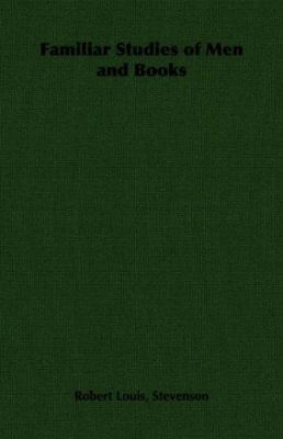 Familiar Studies of Men and Books 1406795100 Book Cover
