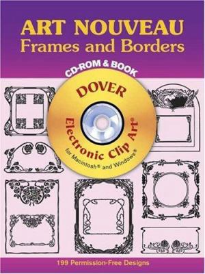 Art Nouveau Frames and Borders [With CDROM] 0486999386 Book Cover