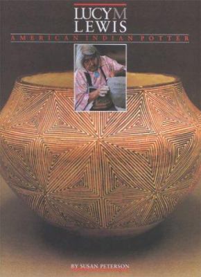 Lucy M. Lewis: American Indian Potter 4770029918 Book Cover
