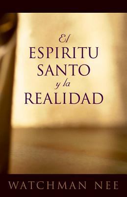 El Espiritu Santo y la Realidad [Spanish] 073630701X Book Cover