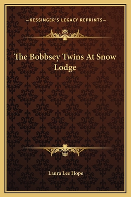 The Bobbsey Twins At Snow Lodge 1169249752 Book Cover