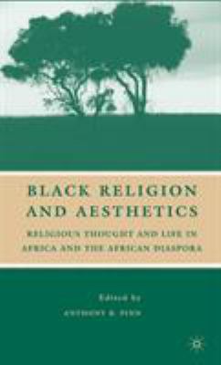 Black Religion and Aesthetics: Religious Though... 0230605508 Book Cover