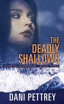 The Deadly Shallows: Coastal Guardians [Large Print] 1638084149 Book Cover