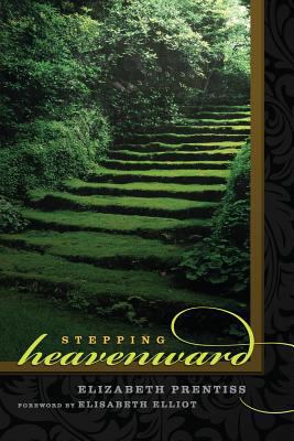 Stepping Heavenward 1599253399 Book Cover