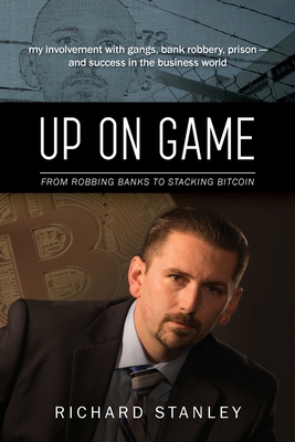 Up on Game: From Robbing Banks to Stacking Bitc... 1732141711 Book Cover