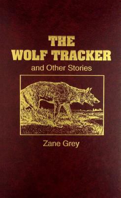 Wolf Tracker and Other Stories 1567231187 Book Cover
