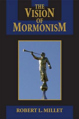 The Vision of Mormonism: Pressing the Boundarie... 1557788685 Book Cover