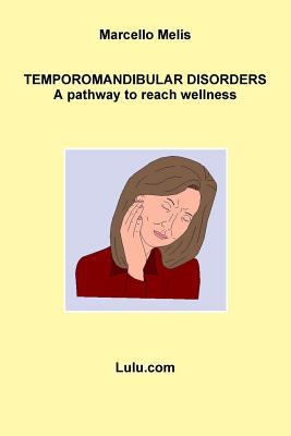 Temporomandibular Disorders - A Pathway to Reac... 1445200465 Book Cover