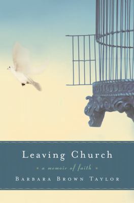 Leaving Church: A Memoir of Faith 0060771747 Book Cover