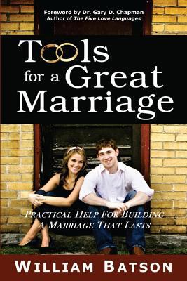 Tools for a Great Marriage: Practical Help for ... 0981681603 Book Cover