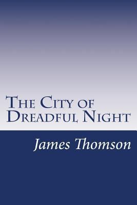 The City of Dreadful Night 1499183275 Book Cover