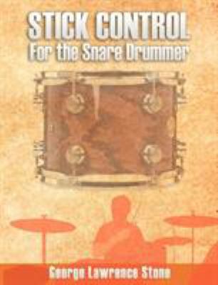 Stick Control: For the Snare Drummer 160796418X Book Cover