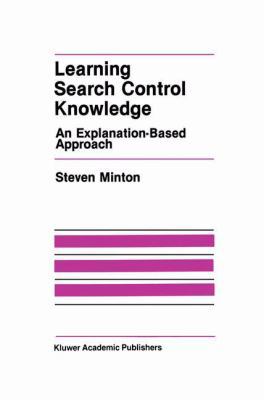 Learning Search Control Knowledge: An Explanati... 0898382947 Book Cover