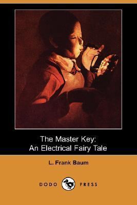 The Master Key: An Electrical Fairy Tale (Dodo ... 1406536695 Book Cover