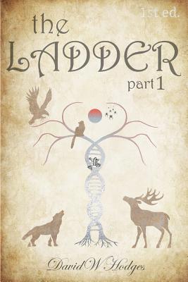 The Ladder: Part 1 1530154812 Book Cover