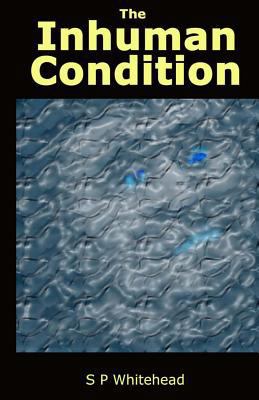 The Inhuman Condition 0646494740 Book Cover