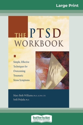 The PTSD Workbook: Simple, Effective Techniques... [Large Print] B009CMW80W Book Cover